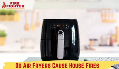 Do Air Fryers Cause House Fires