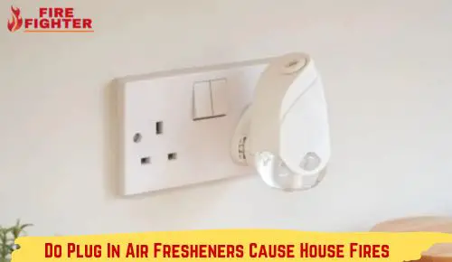 Do Plug In Air Fresheners Cause House Fires