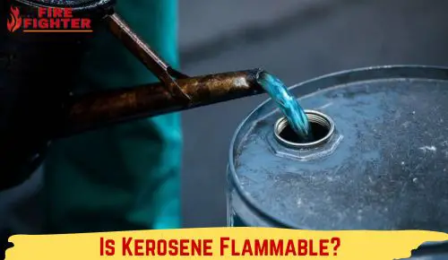Is Kerosene Flammable
