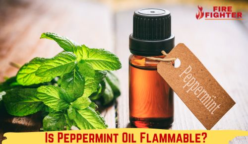 Is Peppermint Oil Flammable