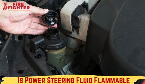 Is Power Steering Fluid Flammable – Check The Facts