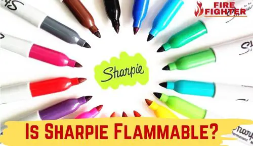 Is Sharpie Flammable? Check The Fact