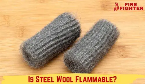 Is Steel Wool Flammable
