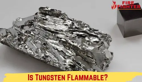Is Tungsten Flammable