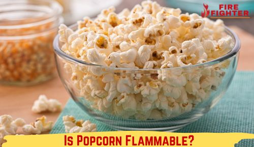 Is Popcorn Flammable? Fireworks or Snacks