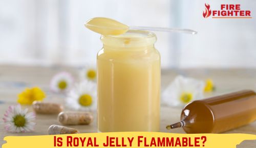 Is royal jelly Flammable