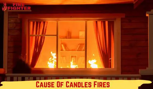 Cause Of Candles Fires