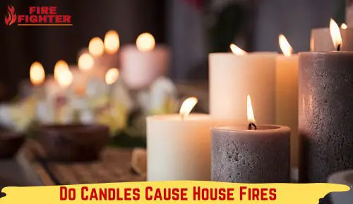 Do Candles Cause House Fires