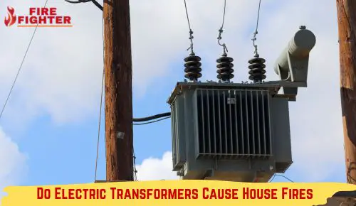 Do Electric Transformers Cause House Fires