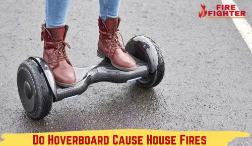 Do Hoverboard Cause House Fires?