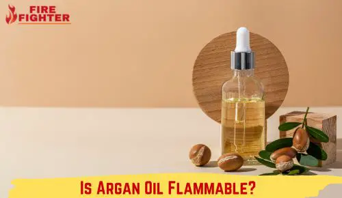 Is Argan Oil Flammable? Can it Really Burn?