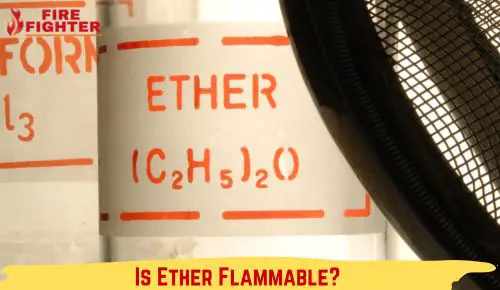 Is Ether Flammable? The Untold Truth
