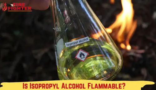 Is Isopropyl Alcohol Flammable?