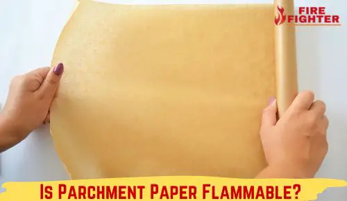 Is Parchment Paper Flammable