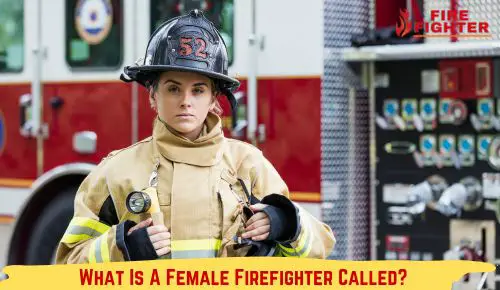 What Is A Female Firefighter Called