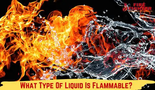 What Type Of Liquid Is Flammable? Understanding the Science