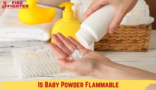 Is Baby Powder Flammable