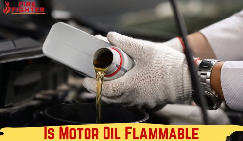 Is Motor Oil Flammable