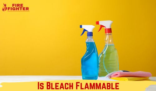 Is Bleach Flammable