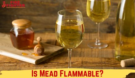 Is Mead Flammable? The Explosive Truth