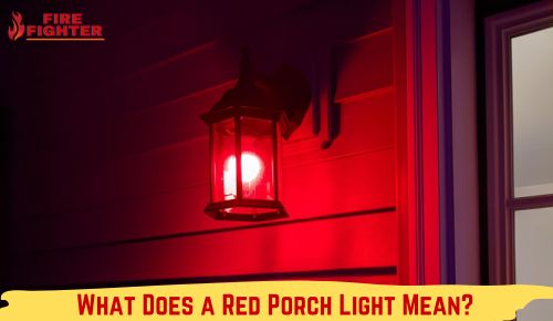 What Does a Red Porch Light Mean? The True Meaning